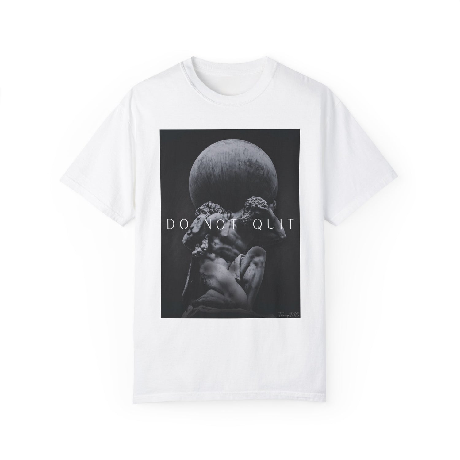 Do Not Quit v2 Comfort Color 1717 Tee