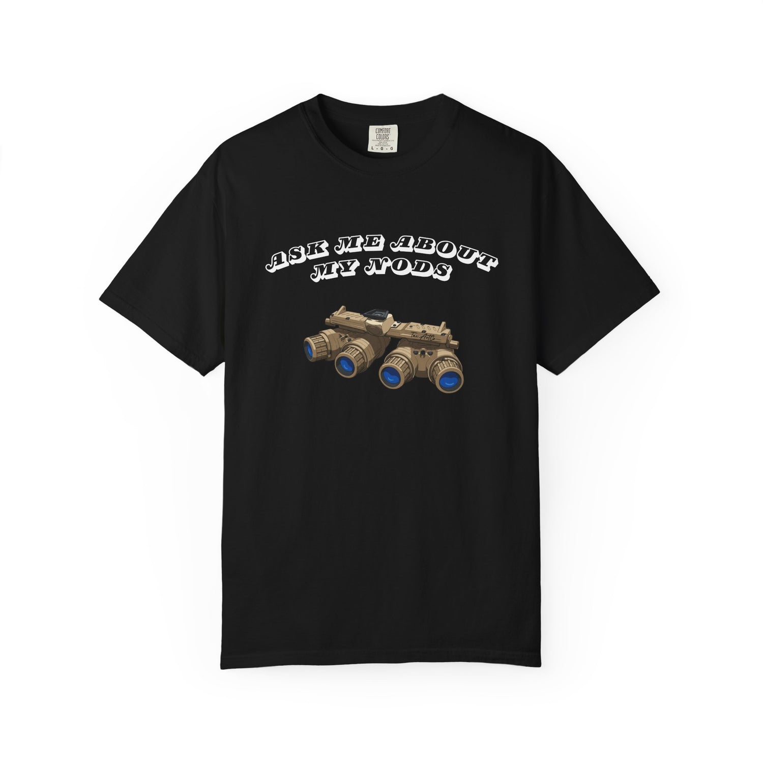 Ask Me About My NODs – Shirt